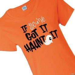 If You Got It Haunt It Women's T-Shirt